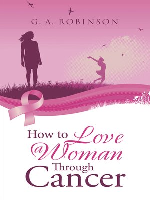 cover image of How to Love a Woman Through Cancer